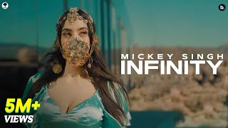 INFINITY  Official Video  MICKEY SINGH  Jay Skilly  Punjabi Song 2023 [upl. by Otecina]