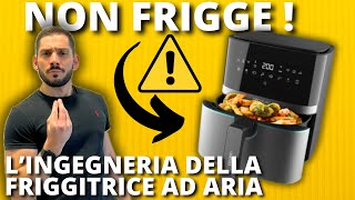 Come funziona una FRIGGITRICE AD ARIA [upl. by Reidid]