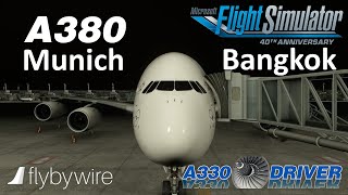 Fly By Wire A380  First LONG HAUL  Munich  Bangkok  Sound Fixed  Real Airbus Pilot [upl. by Starinsky]