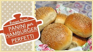 PANINI PER HAMBURGER PERFETTI  Burger Buns [upl. by Cordy586]