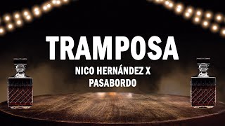 Tramposa  Nico Hernández x Pasabordo  LETRA [upl. by Nivle]