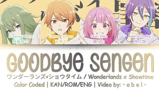 FULL VER Goodbye Sengenグッバイ宣言  Wonderlands x Showtime KANROMENG Color Coded  Project SEKAI [upl. by Zea573]