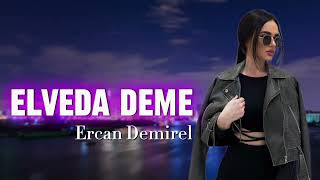 Elveda Deme Bana Remix  Ercan Demirel EZO Beat [upl. by Aubrey]