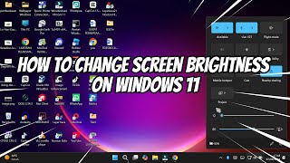 How to Change Screen Brightness on Windows 11 [upl. by Romine]