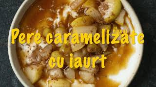 Pere caramelizate cu iaurt [upl. by Cirderf]