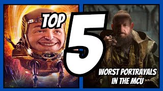 Top 5 Worst Portrayals in the MCU [upl. by Oralia]