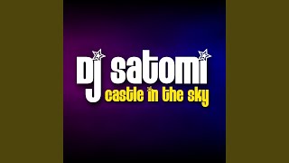 Castle In The Sky Dj Satomi Fm Mix [upl. by Ramhaj]