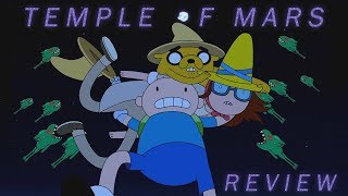 Adventure Time Review amp Analysis S10E11  Temple of Mars [upl. by Gimpel86]