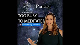 EA Ep 02 To Busy To Meditate With Emily Fletcher [upl. by Herman]