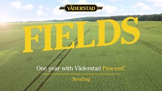 Fields  One year with Väderstad Proceed  Seeding [upl. by Hutchings]