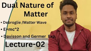 DeBroglie Matter Wave  Dual Nature of Electron Energy Mass Equivalence  Class 12th JEE [upl. by Nairdna370]