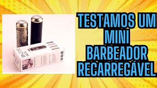 Testamos um mini barbeador elétrico recarregável [upl. by Edd]