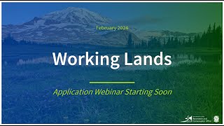 Working Lands  Application Webinar 2024 [upl. by Nahgaem]