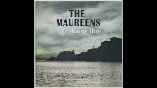 The Maureens  Rainy Day [upl. by Nazario]