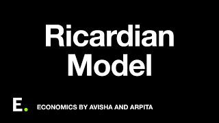 Ricardian Model  Comparative cost Advantage  International Economics 2 [upl. by Tonye962]