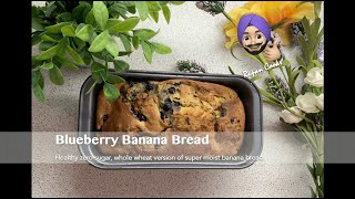 Healthy Blueberry Banana Bread  No Sugar  Whole Wheat  Rupan cooks feat Wifey [upl. by Charlena]