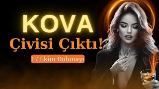 Kova Burcu Dolunayda Görüyorsun ki Bazı Şeylerin Çivisi Çıkmış [upl. by Balling453]