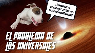 El PROBLEMA de los UNIVERSALES y el PERRO de las IDEAS 🐶🤭 [upl. by Yebot410]