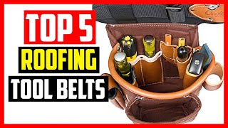 Top 5 Best Roofing Tool Belts in 2021 [upl. by Kiraa]