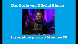 Das Beste von Nikolai Binner Inspiration pur in 3 Minuten 20 [upl. by Migeon]