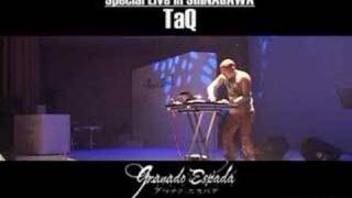 Granado Espada TaQ special Live [upl. by Einberger]