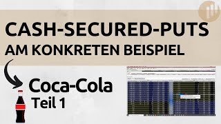 CashSecuredPuts in der Praxis  Beispiel CocaCola Teil 1 [upl. by Jaquelin944]