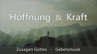 15 Minuten Instrumentalmusik  Gebetsmusik  Biblische Meditation  Hoffnung amp Kraft  Prayer Music [upl. by Corvese]