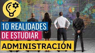 10 COSAS que DEBES SABER si queres estudiar ADMINISTRACIÓN DE EMPRESAS [upl. by Yentuoc836]