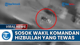 Sosok Wakil Komandan Hizbullah yang Tewas Karena Serangan IDF Bertanggung Jawab Arahkan Roket [upl. by Teddi289]