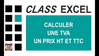 EXCEL  CALCULER UNE TVA UN PRIX HT ET TTC [upl. by Otti584]