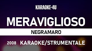 Meraviglioso  Negramaro karaokestrumentaletestolyrics [upl. by Leba367]