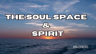 The War Within  The Spirit vs Soul Space [upl. by Kilian]