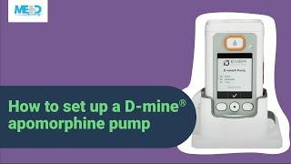 How to set up a D mine® apomorphine pump [upl. by Stanzel7]