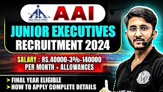 AAI Junior Executive Recruitment 2024  Eligibility  Salary  How to Apply  Detailed Notification [upl. by Dirtsa]