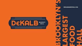 Dekalb Market Hall Promo [upl. by Leroy]