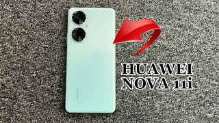 Huawei Nova 11i Full Review A Great MidRange Phone for 2023 🔥🔥 [upl. by Ferren]