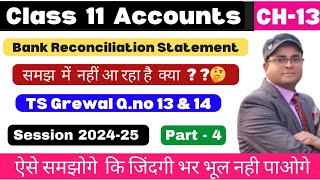 Bank reconciliation statement class 11  BRS l TS Grewal Qno13 amp 14 l Part 4 📚 👆 [upl. by Salba]