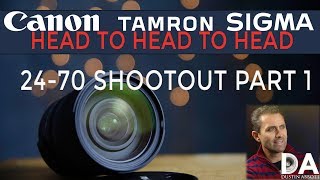 Canon vs Tamron vs Sigma  2470 Showdown  Part 1  4K [upl. by Hoffmann]