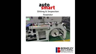 Meet the AutoSmart Slitter and Inspection Rewinder [upl. by Rabin509]