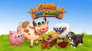 Farm Day Village Farming  Offline Mobile Farming Game [upl. by Adalia947]