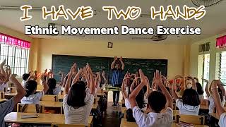 I HAVE TWO HANDS Classroom Exercise [upl. by Llemor]