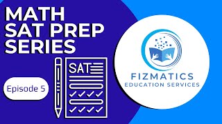 Math SAT Prep Series EP 5 [upl. by Hubbard891]