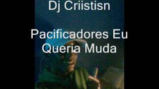 pacificadores eu queria muda instrumental [upl. by Atcele]