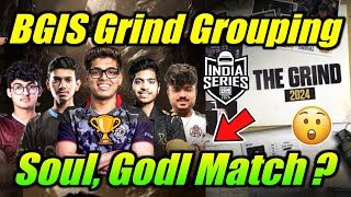 BGIS Grind Teams Grouping 😮 Godl Soul  Todays Matches 🔥 [upl. by Ettelrac]