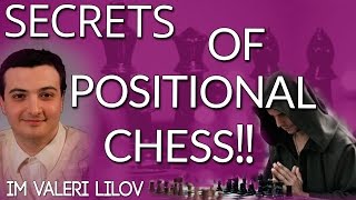 Secrets of Positional Chess with IM Valeri Lilov Webinar Replay [upl. by Aloysius]