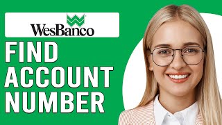 How To Find WesBanco Account Number How Can I Find My WesBanco Account Number [upl. by Alexei]