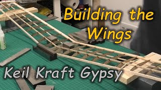 Keil Kraft Gypsy Build Series  Pt 4 Building the Wing  1949 Design by Bill Dean [upl. by Barfuss]