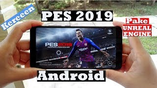 Main PES 2019 Mobile  Game Bola Mantap Buat Smartphone [upl. by Harias]