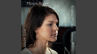 Moon River [upl. by Eesac]