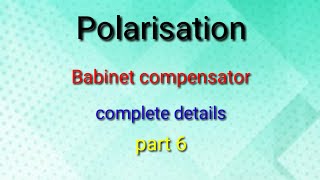 Babinet compensatorpolarisationHARSHIT JAIN [upl. by Chrissa]